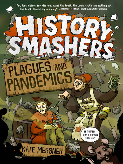 Title details for History Smashers: Plagues and Pandemics by Kate Messner - Wait list